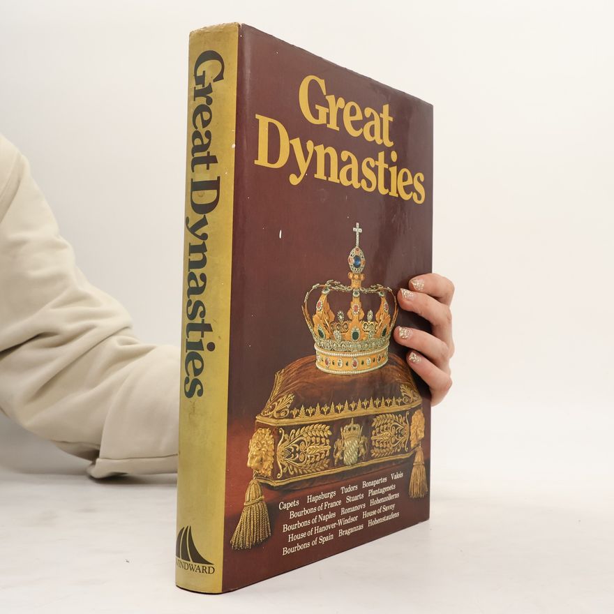 Carl Ernest Kohne Great Dynasties