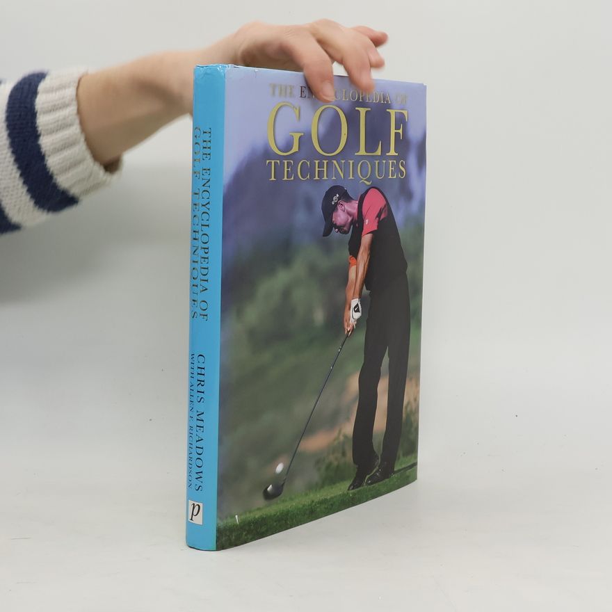 Allen F. Richardson The Encyclopedia of Golf Techniques