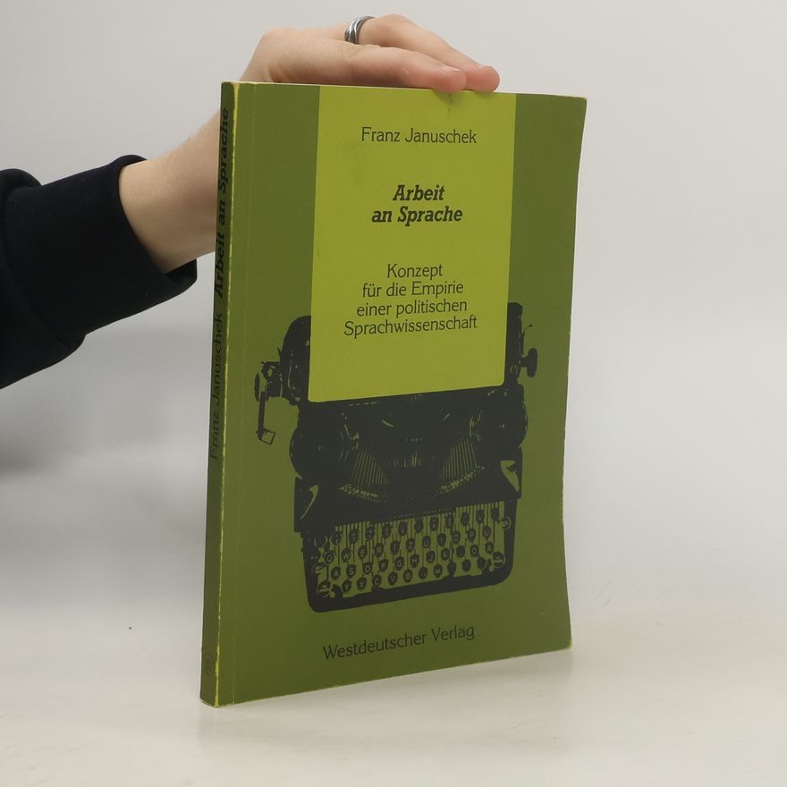 Franz Januschek Arbeit an Sprache