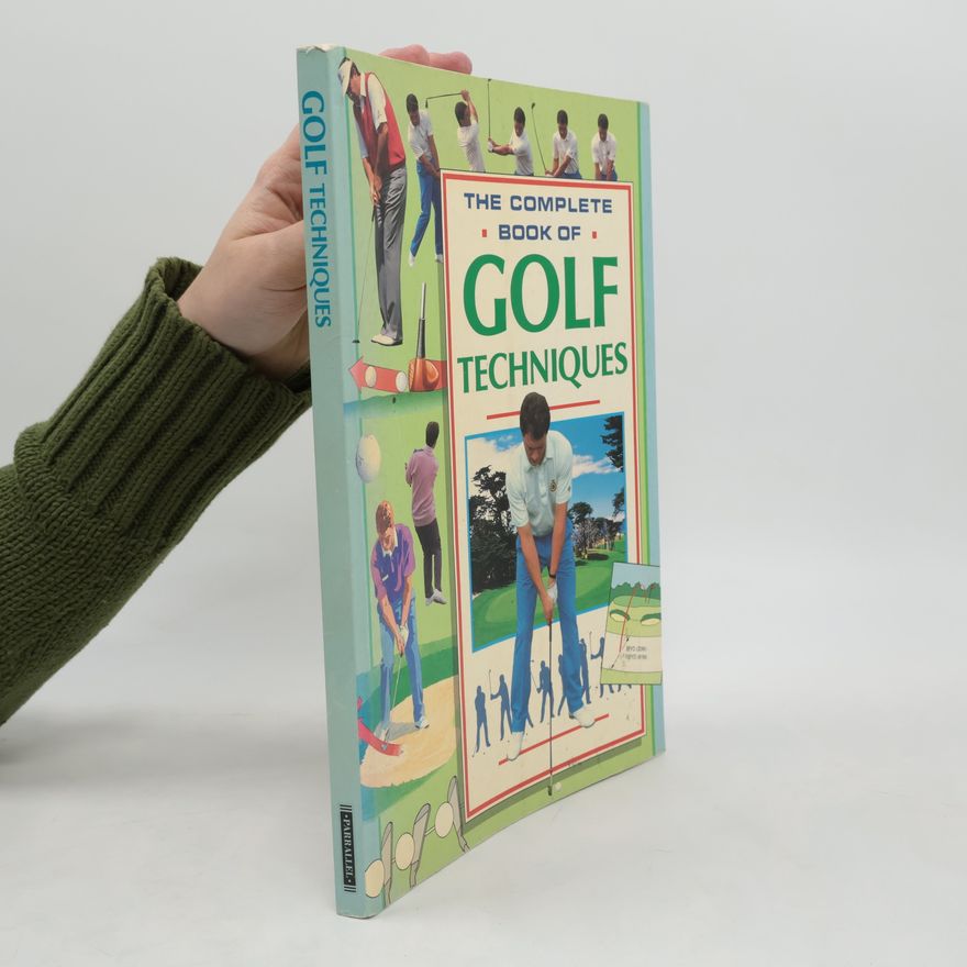 AA.VV. Complete Book of Golf Techniques