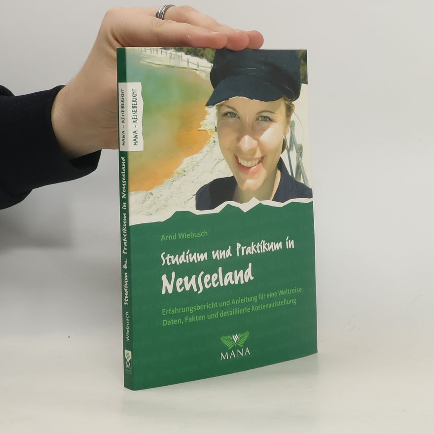 Arnd Wiebusch Studium und Praktikum in Neuseeland