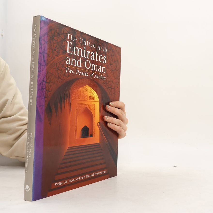 Kurt-Michael Westermann The United Arab Emirates and Oman