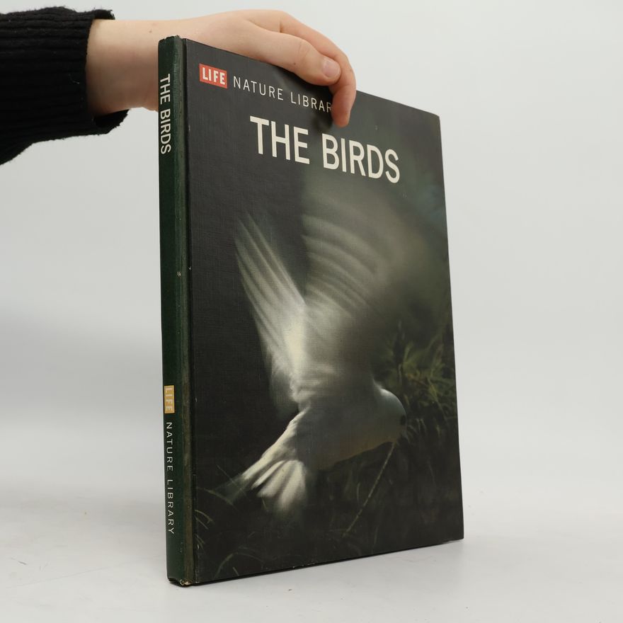 Collectif d'auteurs Life Nature Library. The Birds