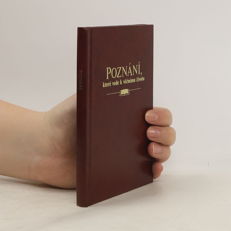 Kolektiv autorů Poznání, které vede k věčnému životu