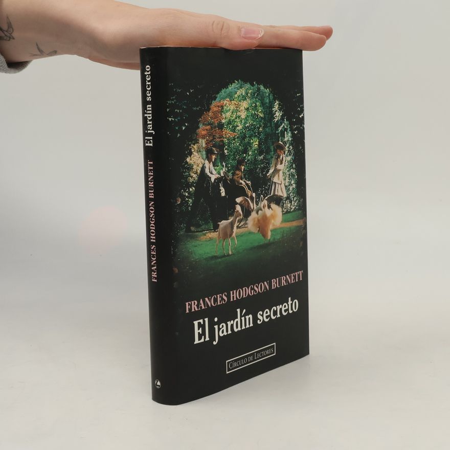 Frances Hodgson Burnett El jardín secreto