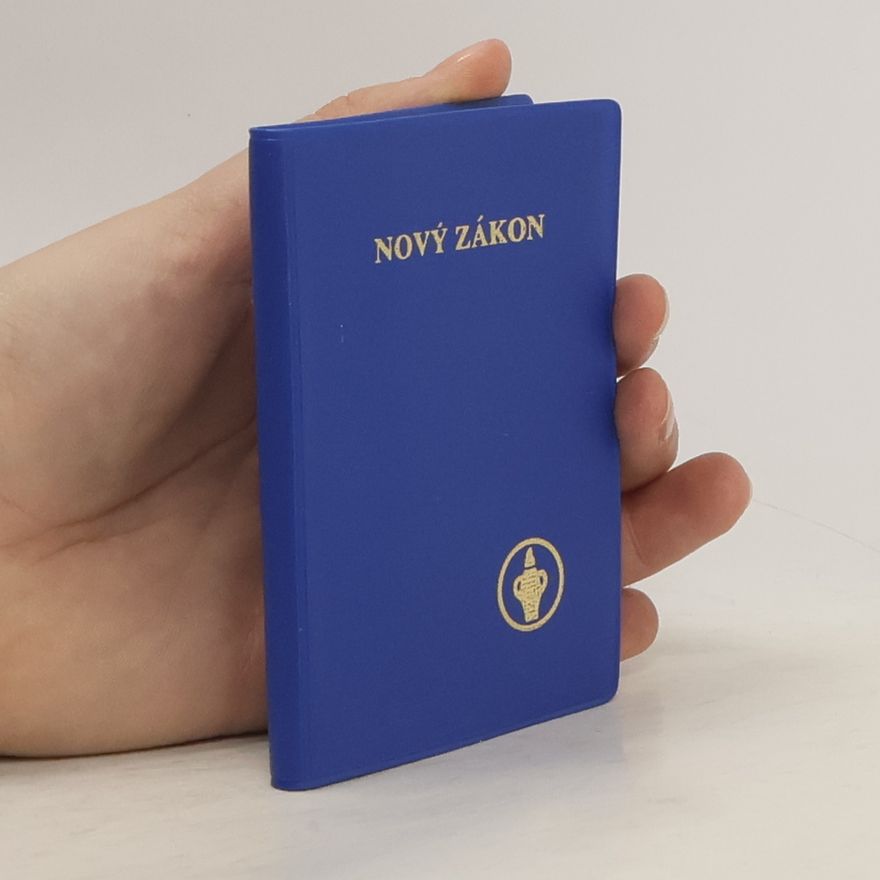 Various authors Nový zákon našeho Pána a Spasitele Ježíše Krista
