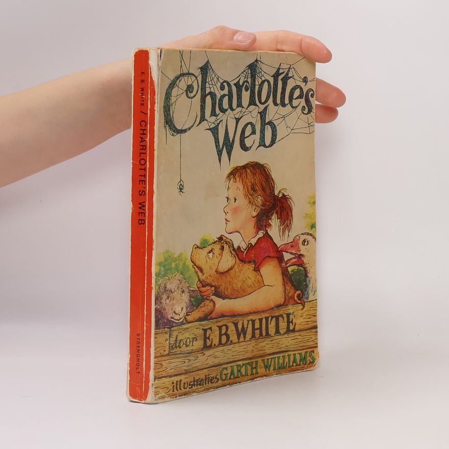 E. B. Elwyn Brooks White Charlotte's Web