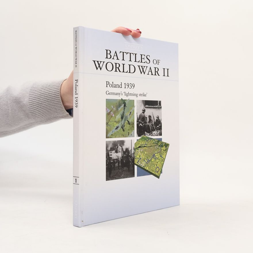 Collectif d'auteurs Battles of World War II. 1. Poland 1939