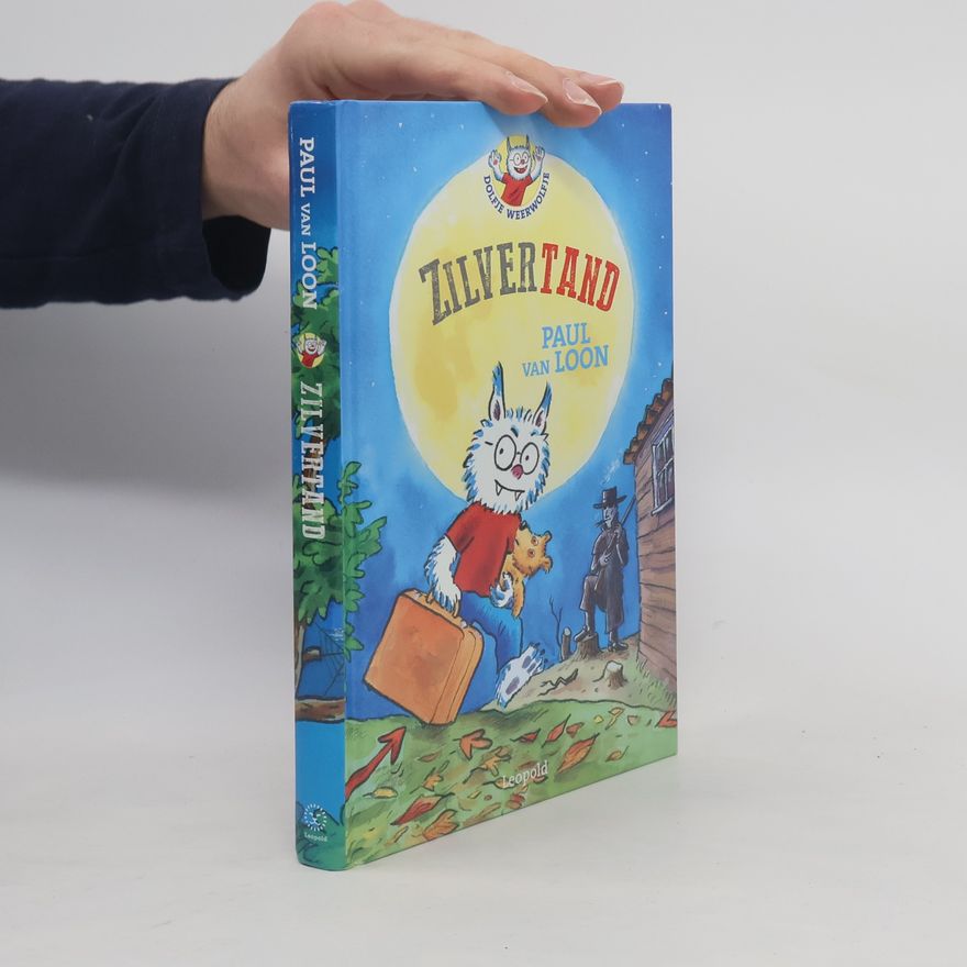Paul van Loon Dolfje Weerwolfje: Zilvertand