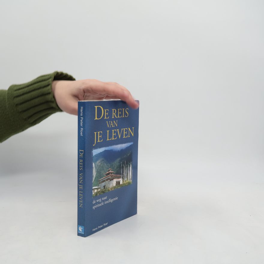 Hans Peter Roel De reis van je leven
