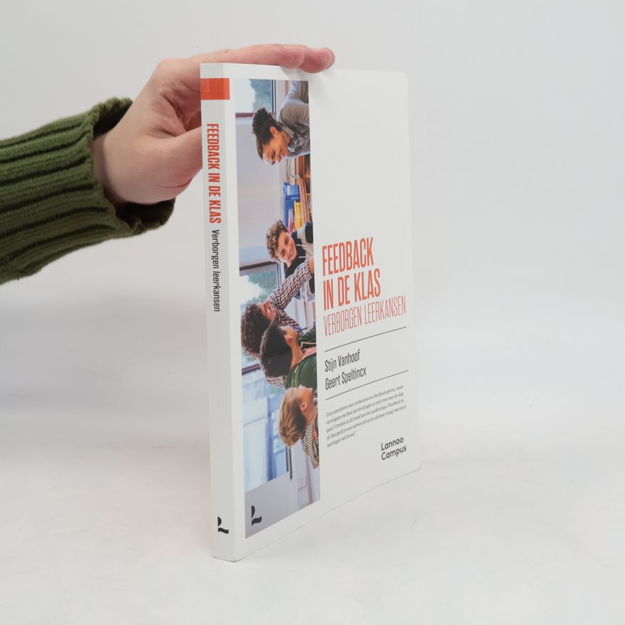 Stijn Vanhoof Feedback in de Klas: Verborgen Leerkansen