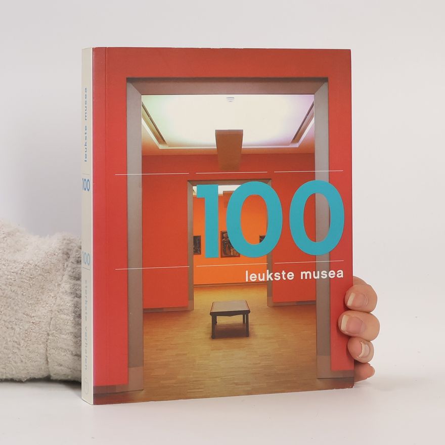 Nicky Huisman-van Wuyckhuyse De 100 leukste musea van nederland