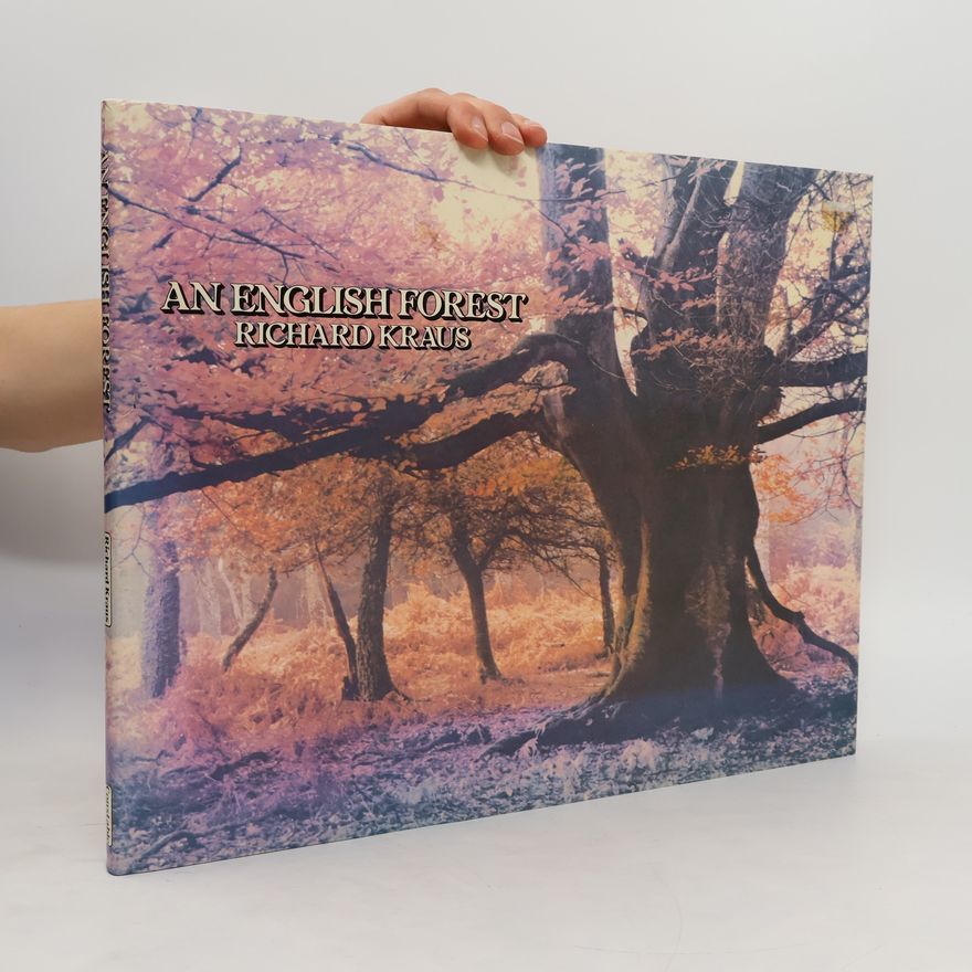 Richard Kraus An English Forest