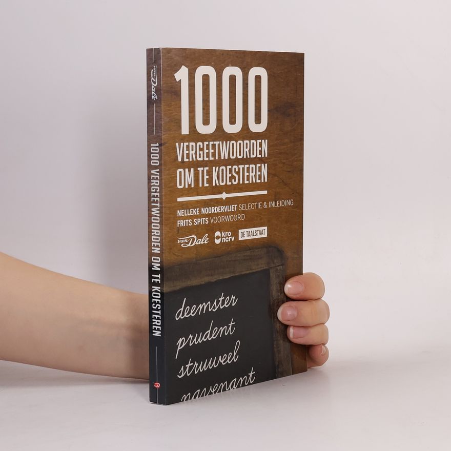 Frits Spits 1000 vergeetwoorden om te koesteren