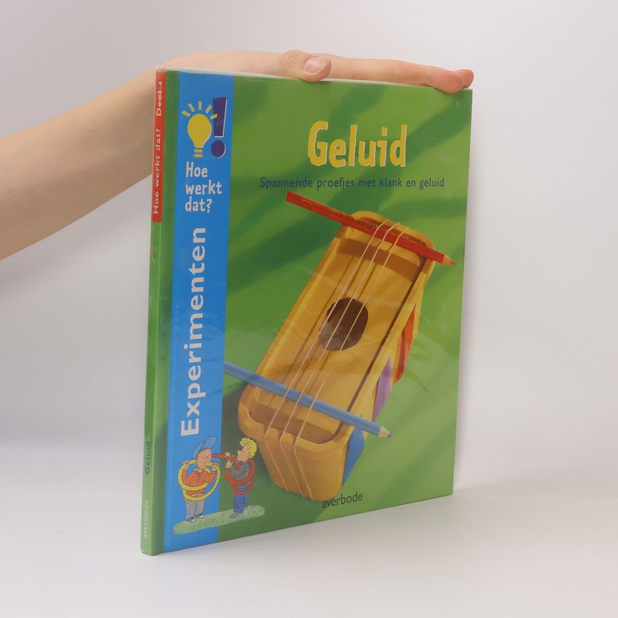Autores varios Hoe werkt dat? Experimenten - 4: Geluid