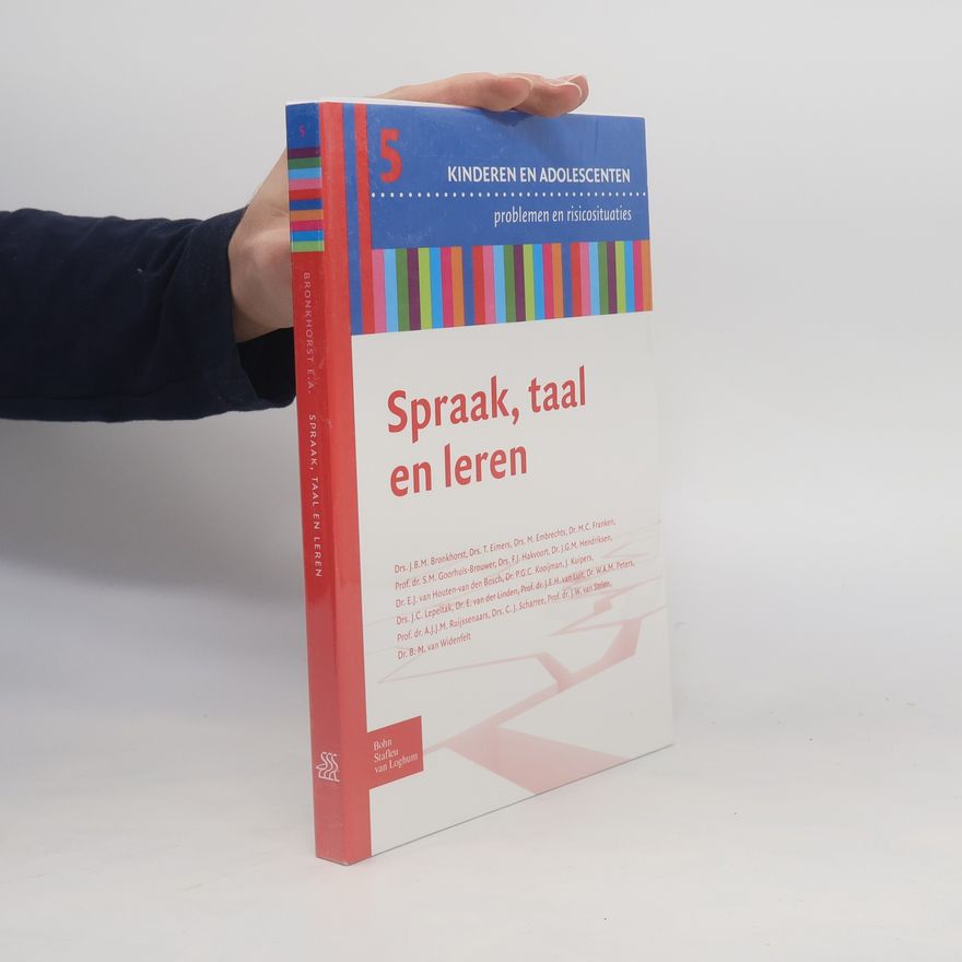 E. van der Linden Kinderen en adolescenten problemen en risicosituaties - 5: Spraak, taal en leren