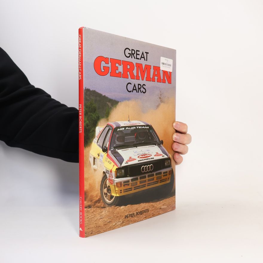 Peter Roberts Great German Cars