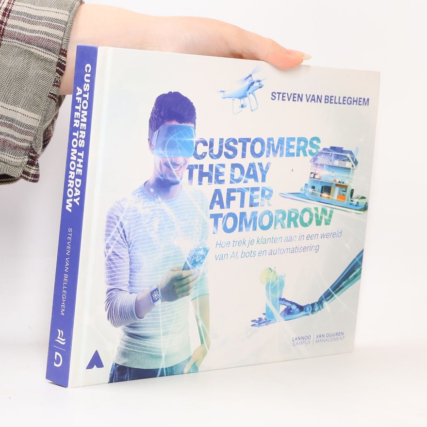 Steven Van Belleghem Customers The Day After Tomorrow
