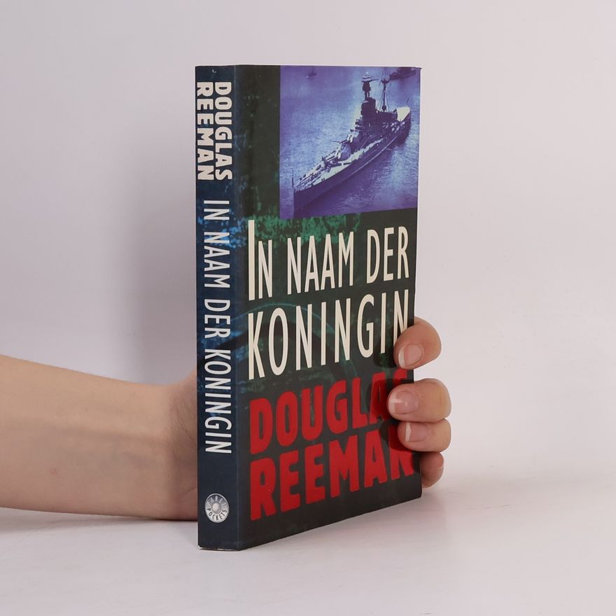 Douglas Reeman In naam der Koningin