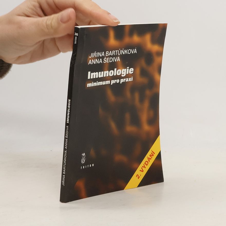 Jiřina Bartůňková Imunologie : minimum pro praxi