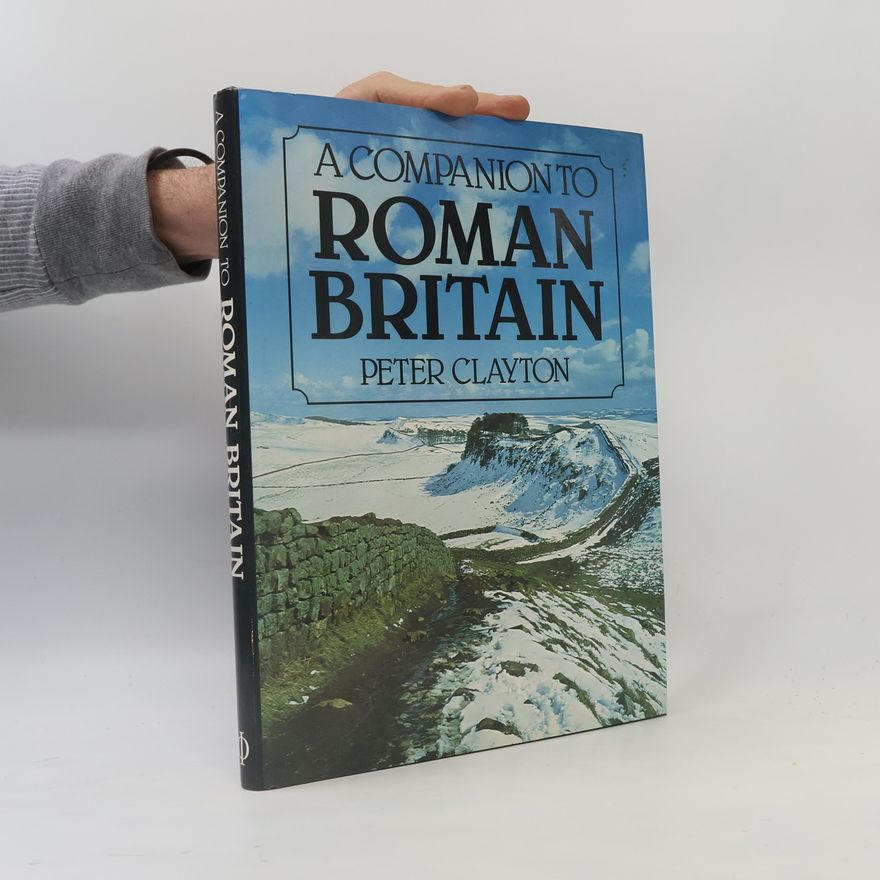 Peter Clayton A Companion to Roman Britain