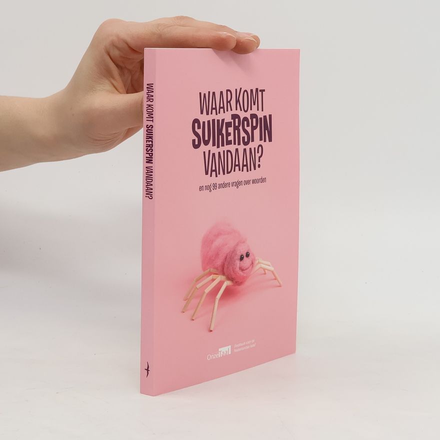Instituut voor de Nederlandse Taal Waar komt suikerspin vandaan?