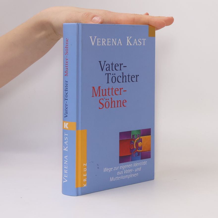 Verena Kast Vater-Töchter, Mutter-Söhne