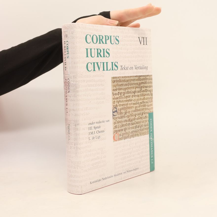 J. E. Spruit Codex Justinianus - 7: Corpus Iuris Civilis