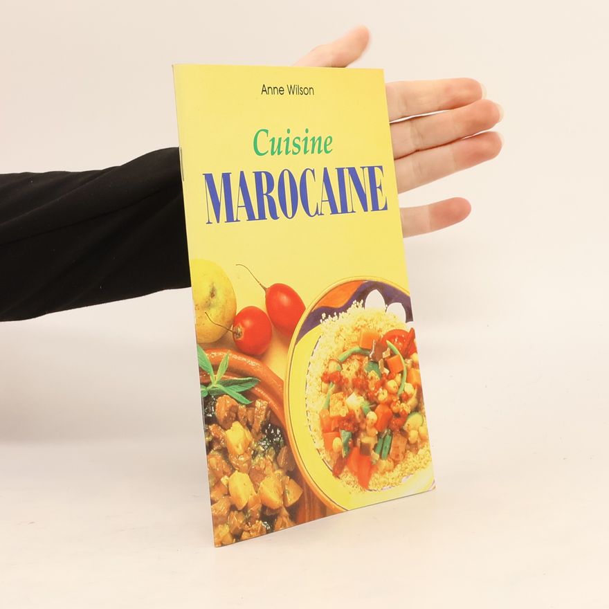 Anne Wilson Cuisine Marocaine