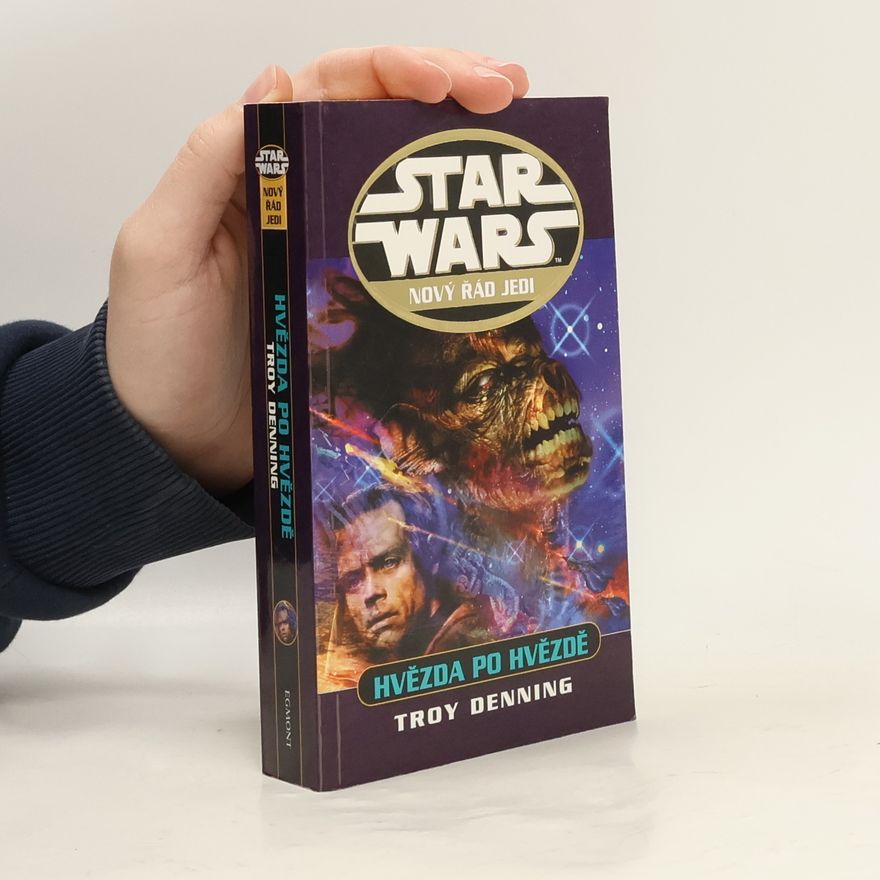 Troy Denning Star Wars. Nový řád Jedi. Hvězda po hvězdě