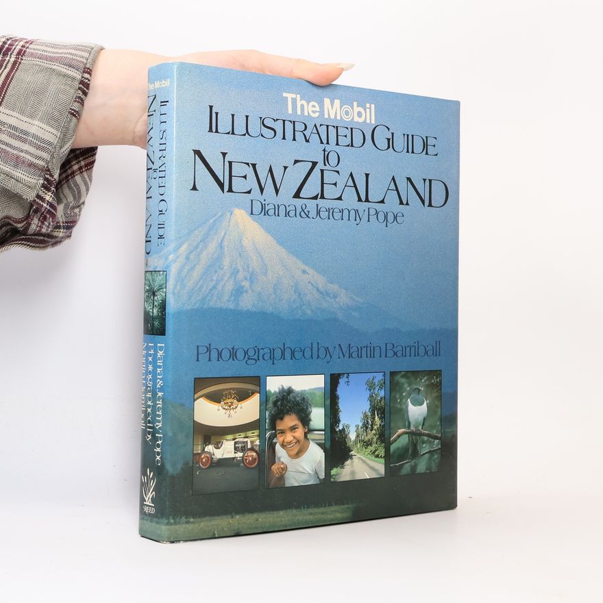 Jeremy Pope The Mobil Illustrated Guide to New Zealand