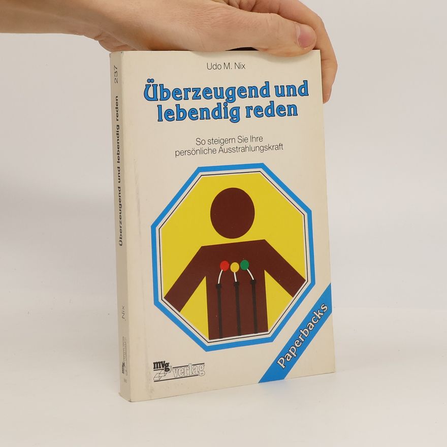 Udo Nix Überzeugend und lebendig reden