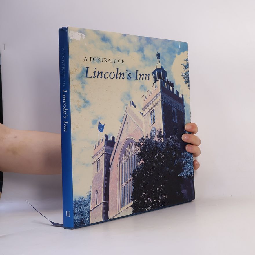 Angela Holdsworth A Portrait of Lincoln's Inn