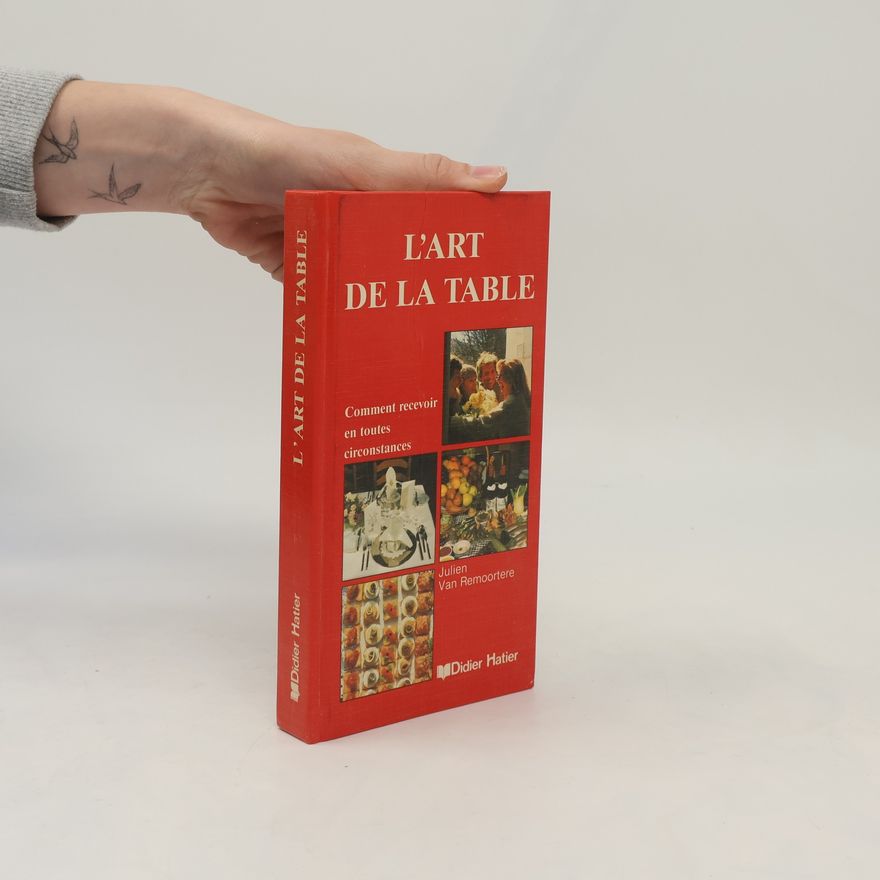 Julien Van Remoortere L'art de la table