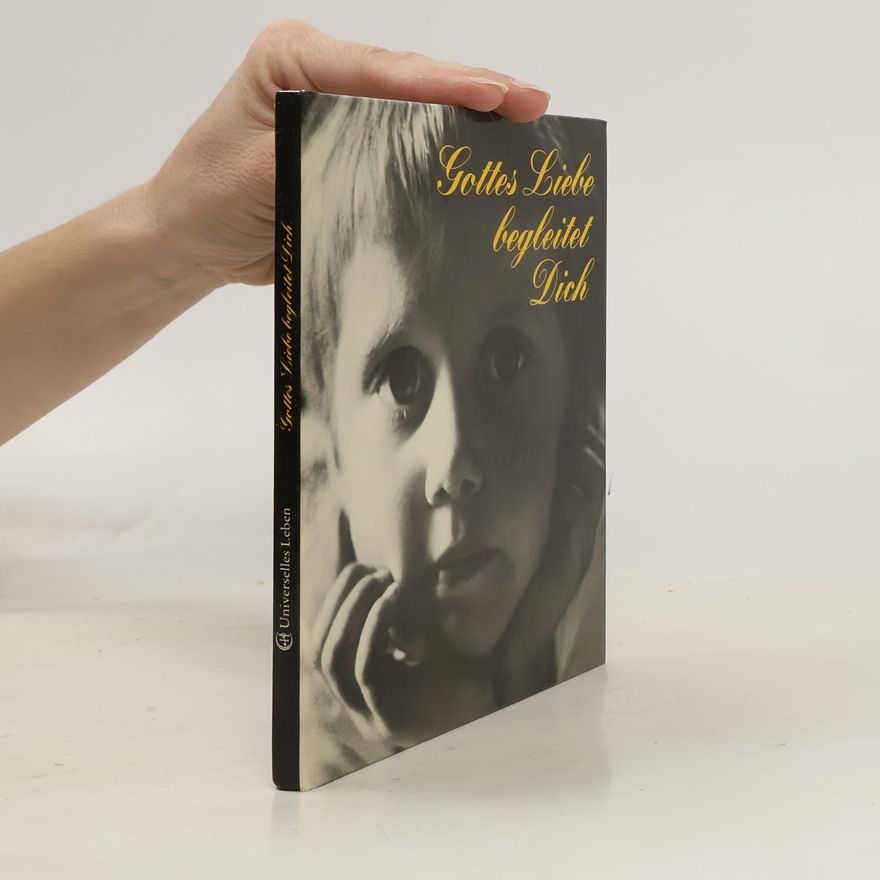 Autorenkollektiv Gottes Liebe begleitet Dich