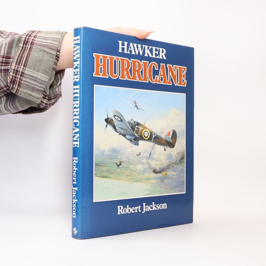 Robert Jackson The Hawker Hurricane