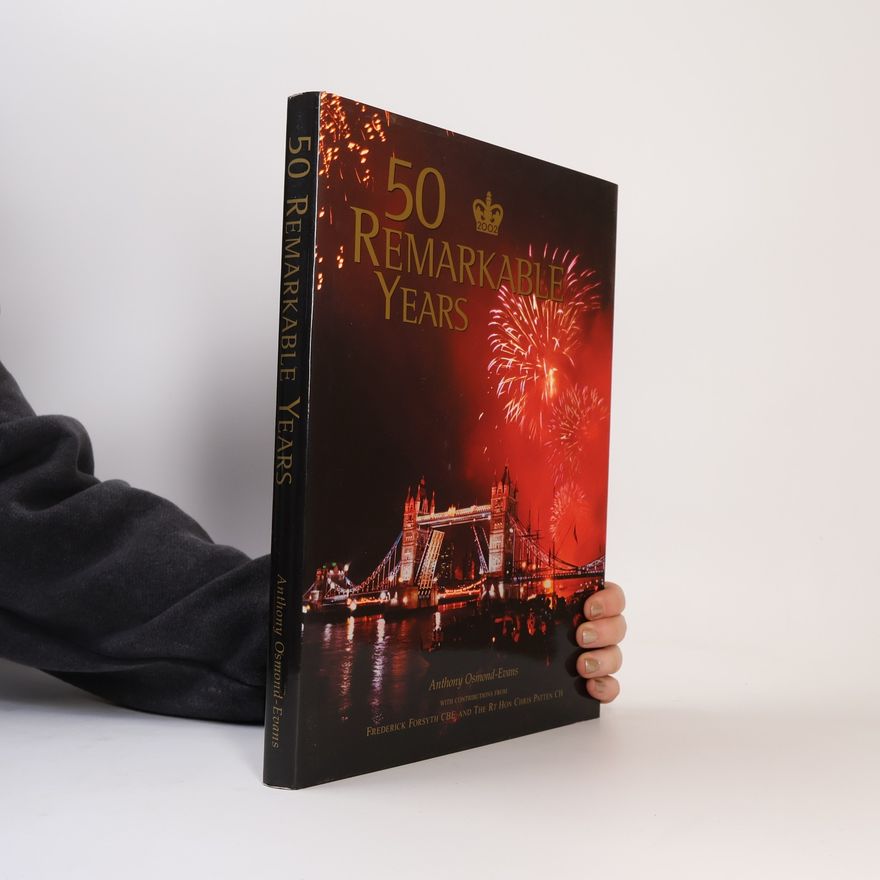 Anthony Osmond Evans 50 Remarkable Years: The New Elizabethan Age