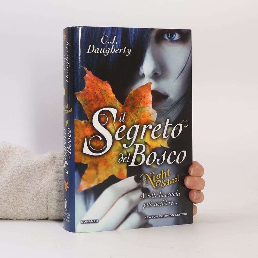 Christi Daugherty Night School: Il segreto del bosco