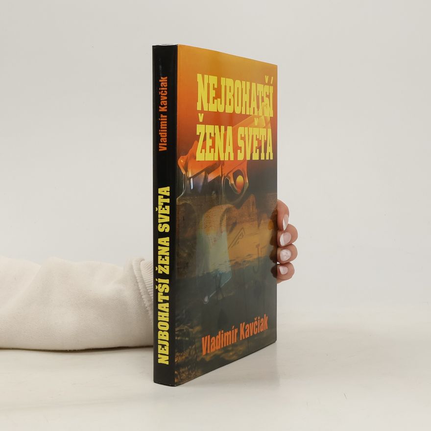 Vladimír Kavčiak Nejbohatší žena světa