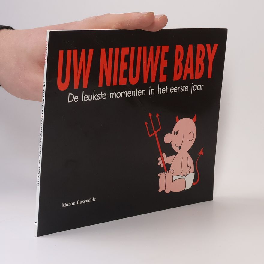 Martin Baxendale Uw Nieuwe Baby