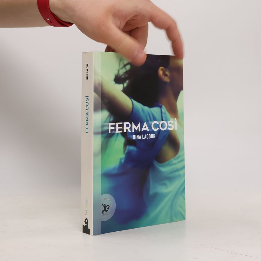 Nina LaCour Ferma così
