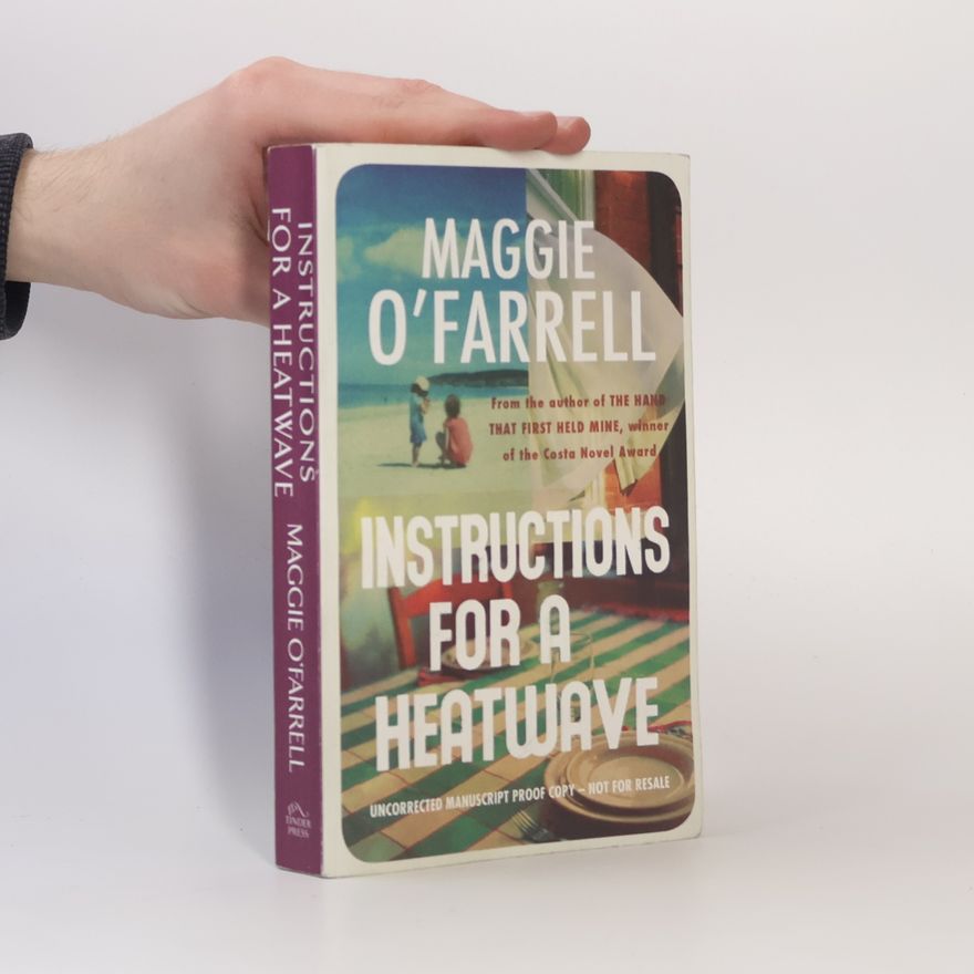 Maggie O. Farrell Instructions for a Heatwave
