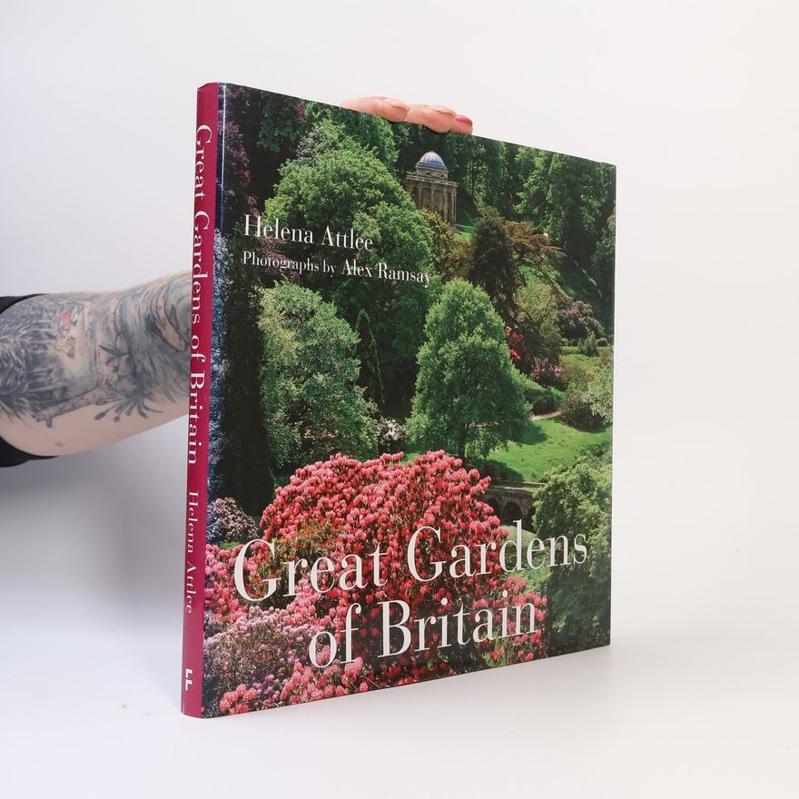Helena Rosemary Attlee Great Gardens of Britain