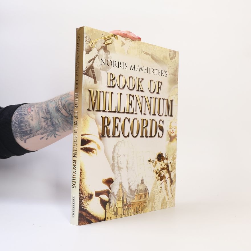 Norris McWhirter Book of Millennium Records