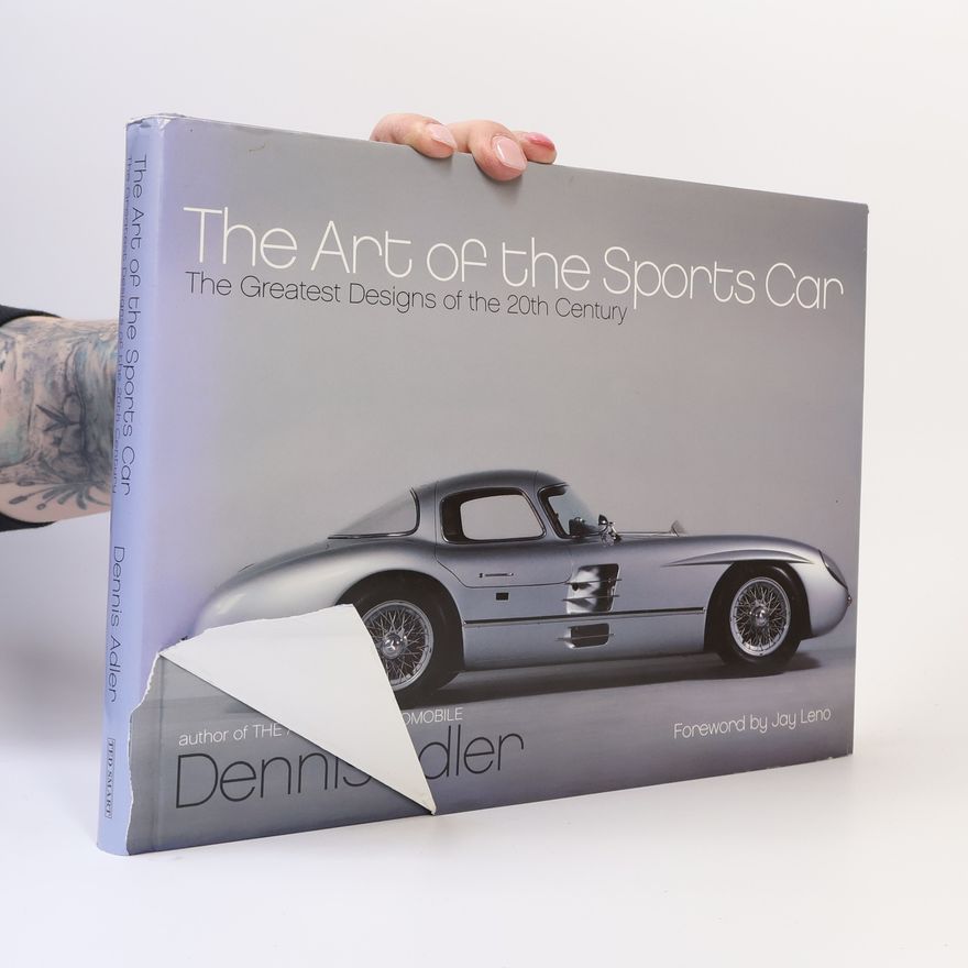 Dennis Adler The Art of the Sports Car