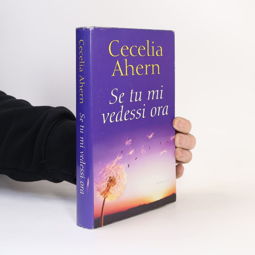 Cecelia Ahern Se tu mi vedessi ora