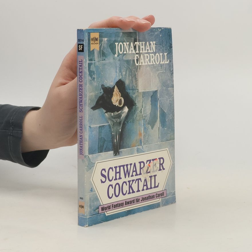 Jonathan Carroll Schwarzer Cocktail. Roman.