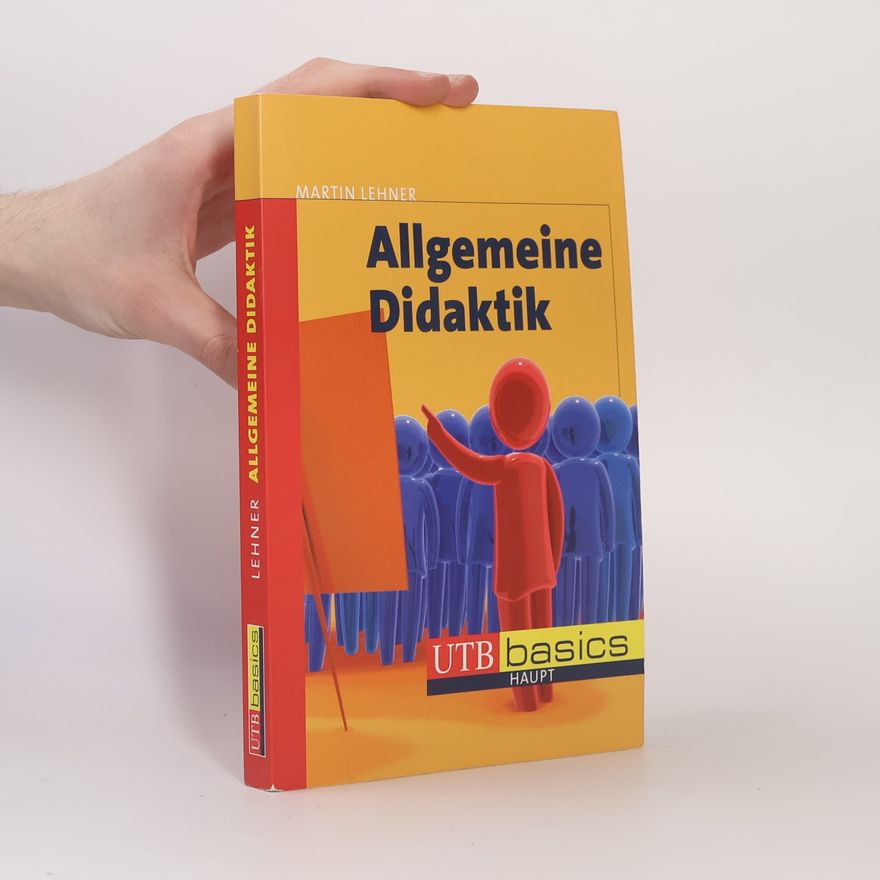Martin Lehner UTB basics: Allgemeine Didaktik