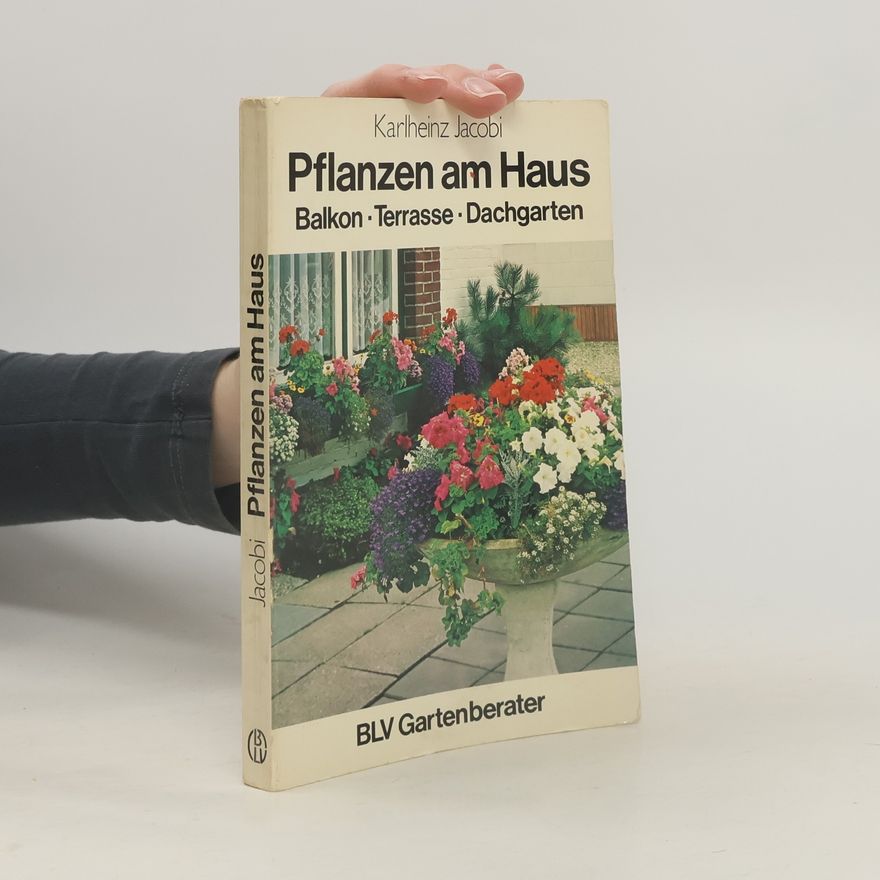 Karlheinz Jacobi Pflanzen am Haus