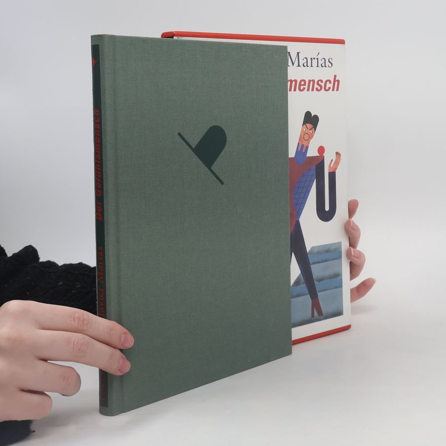 Javier Marías Der Gefühlsmensch